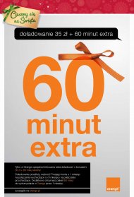 Doładuj telefon w Orange za 35 zł a 60 minut dostaniesz gratis.